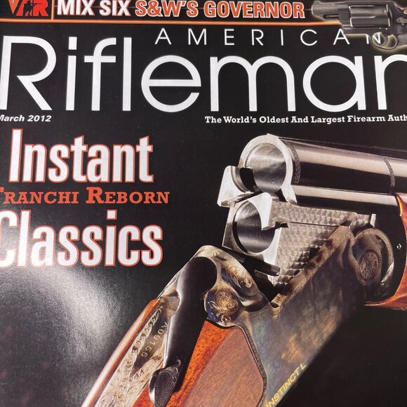 American Rifleman NRA Magazine March 2012 u  Vol 160 No 3 National Rifle Associa - Picture 2 of 10